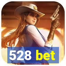 528 bet